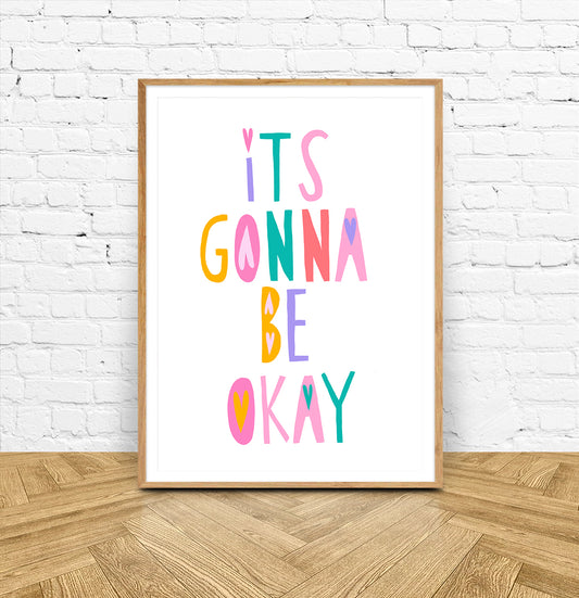 It's Gonna Be Okay