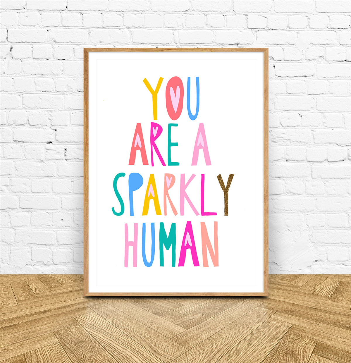 You Are A Sparkly Human