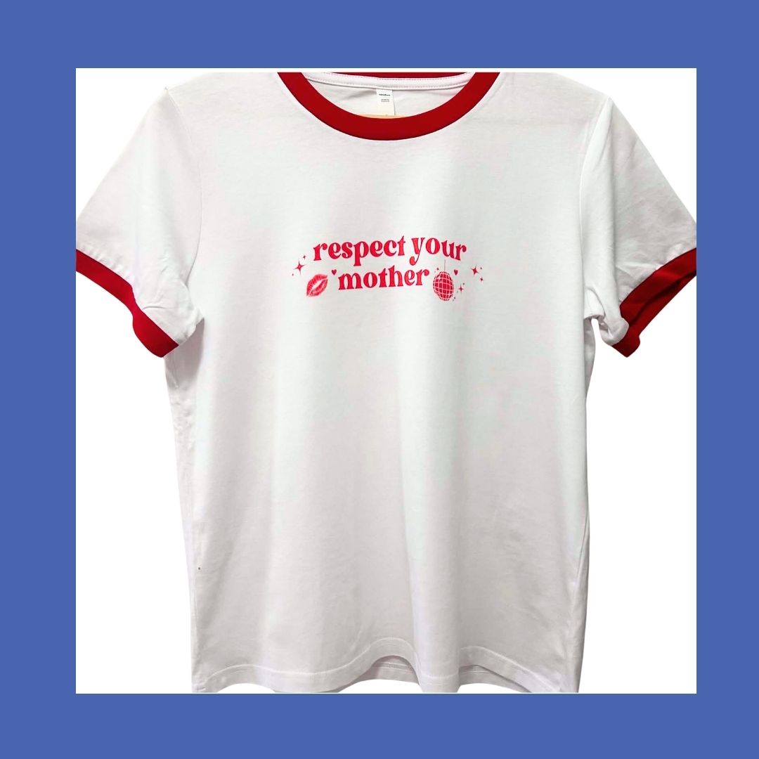 Respect Your Mother